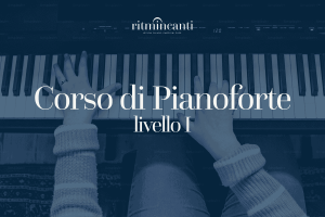 Corso Pianoforte , livello I
