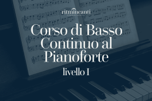 Corso di Basso Continuo al Pianoforte, livello I
